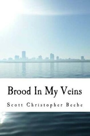 Cover of Brood In My Veins