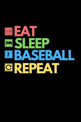 Book cover for Eat Sleep Baseball Repeat