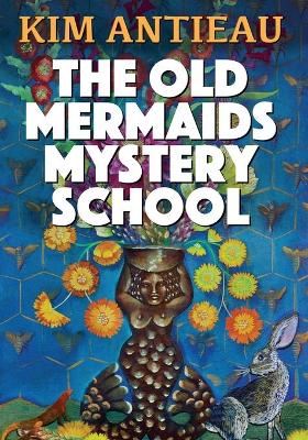 Book cover for The Old Mermaids Mystery School