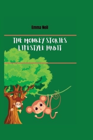 Cover of The Monkey Stories Lifestyle Habits