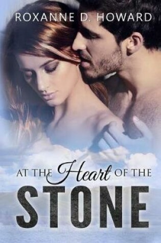 Cover of At the Heart of the Stone