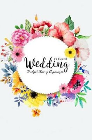 Cover of Wedding Planner & Budget-Savvy Organizer