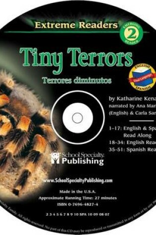 Cover of Tiny Terrors English-Spanish Extreme Reader Audio CD