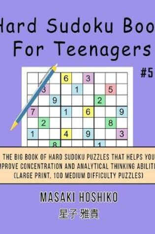 Cover of Hard Sudoku Book For Teenagers #5