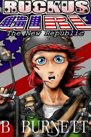 Cover of Ruckus Girl - the New Republic