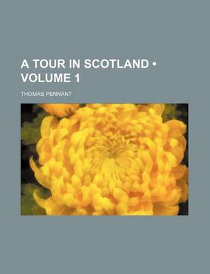 Book cover for A Tour in Scotland (Volume 1)