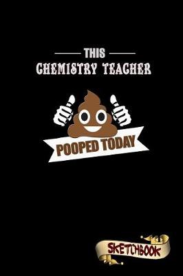 Book cover for This Chemistry Teacher Pooped Today