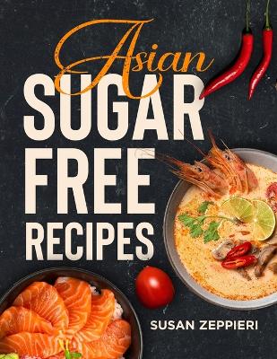 Book cover for Asian Sugar Free Recipes