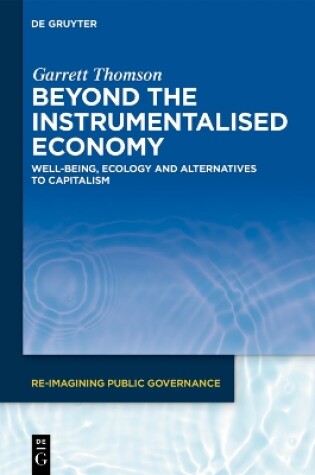 Cover of Beyond the Instrumentalised Economy