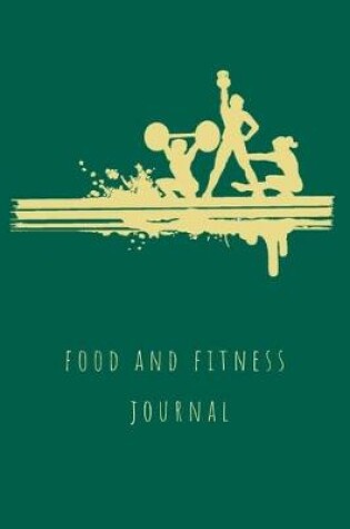 Cover of Food and Fitness Journal