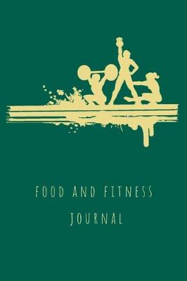Book cover for Food and Fitness Journal