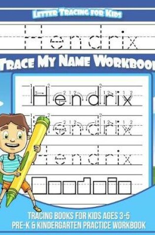 Cover of Hendrix Letter Tracing for Kids Trace My Name Workbook