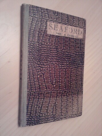 Book cover for Seaford Past and Present