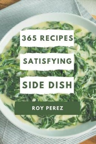 Cover of 365 Satisfying Side Dish Recipes