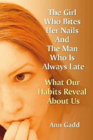 Cover of The Girl Who Bites Her Nails and the Man Who is Always Late