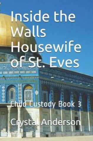 Cover of Inside the Walls Housewife of St. Eves