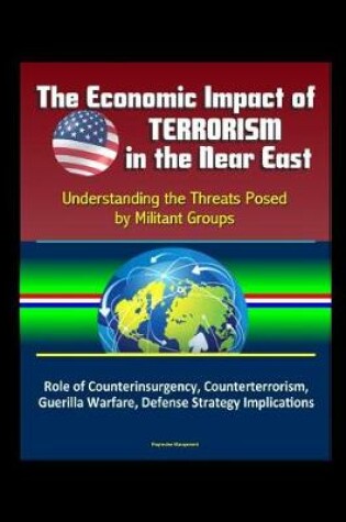 Cover of The Economic Impact of Terrorism in the Near East