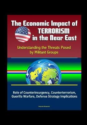 Book cover for The Economic Impact of Terrorism in the Near East