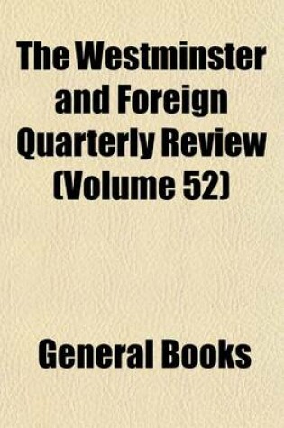 Cover of The Westminster and Foreign Quarterly Review (Volume 52)