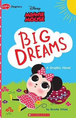 Book cover for Minnie Mouse: Big Dreams (Disney: Graphic Novel)