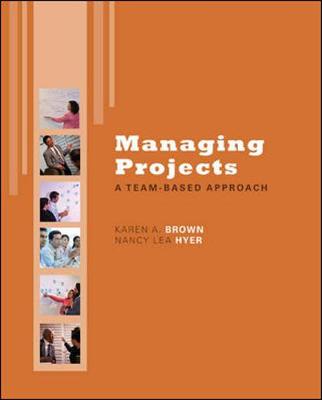 Book cover for Managing Projects: A Team-Based  Approach with Student CD