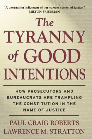 Cover of The Tyranny of Good Intentions