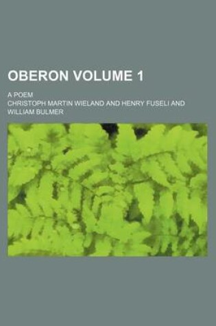 Cover of Oberon Volume 1; A Poem