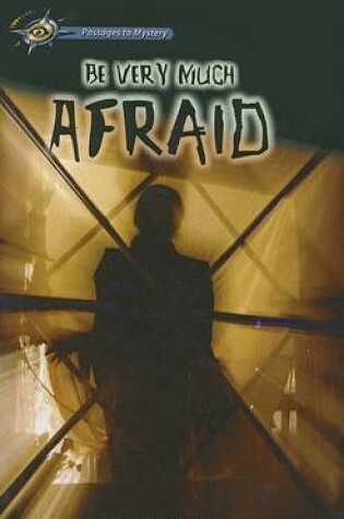 Cover of Be Very Much Afraid
