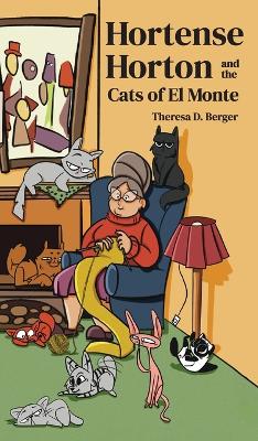 Book cover for Hortense Horton and the Cats of El Monte