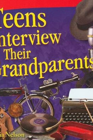 Cover of Teens Interview Their Grandparents