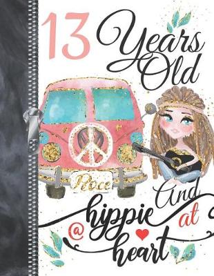 Book cover for 13 Years Old And A Hippie At Heart...Peace