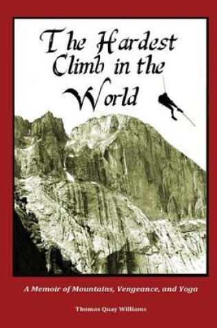 Cover of The Hardest Climb in the World