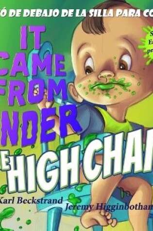 Cover of It Came from Under the High Chair - Salió de debajo de la silla para comer