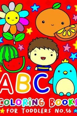 Cover of ABC Coloring Books for Toddlers No.56