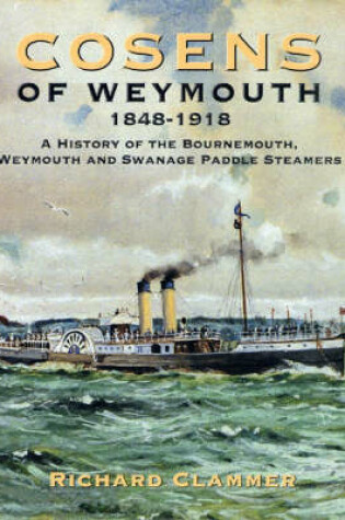 Cover of Cosens of Weymouth - 1848-1918