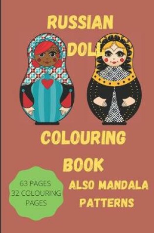 Cover of Russian Doll Colouring Book Also Mandala Patterns 63 Pages 32 Colouring Pages