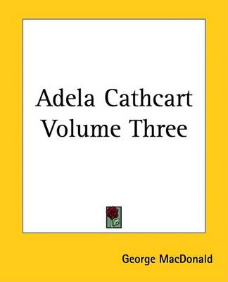 Book cover for Adela Cathcart Volume Three