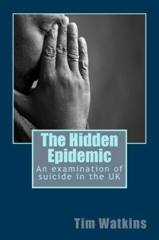 Cover of The Hidden Epidemic