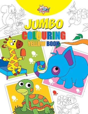 Book cover for Jumbo Colouring Yellow Book for 4 to 8 years old Kids Best Gift to Children for Drawing, Coloring and Painting