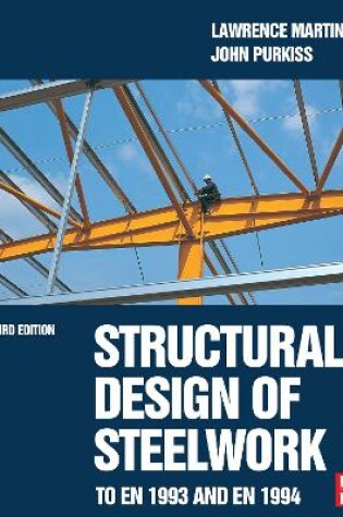 Cover of Structural Design of Steelwork to EN 1993 and EN 1994, Third Edition