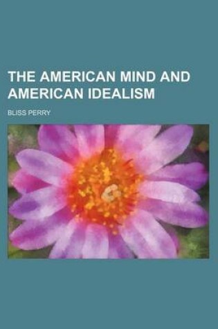 Cover of The American Mind and American Idealism