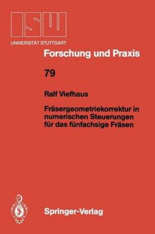 Cover of Fräsergeometriekorrektur in numerischen Steuerungen für das fünfachsige Fräsen