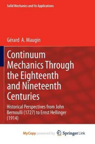 Cover of Continuum Mechanics Through the Eighteenth and Nineteenth Centuries