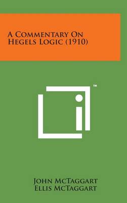 Book cover for A Commentary on Hegels Logic (1910)