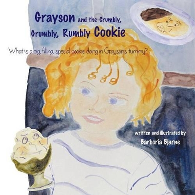 Book cover for Grayson and the Crumbly, Grumbly, Rumbly Cookie