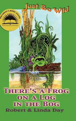 Book cover for There's a Frog on a Log in the Bog