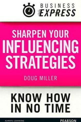 Cover of Sharpen your influencing strategies