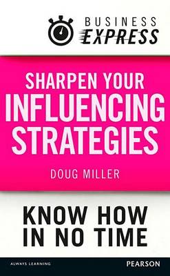 Cover of Sharpen your influencing strategies