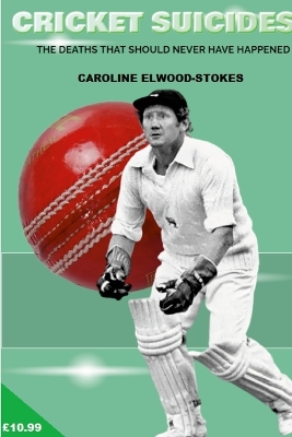 Book cover for CRICKET SUICIDES The deaths that should never have happened