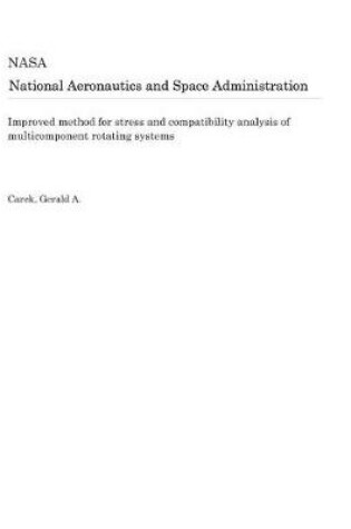 Cover of Improved Method for Stress and Compatibility Analysis of Multicomponent Rotating Systems